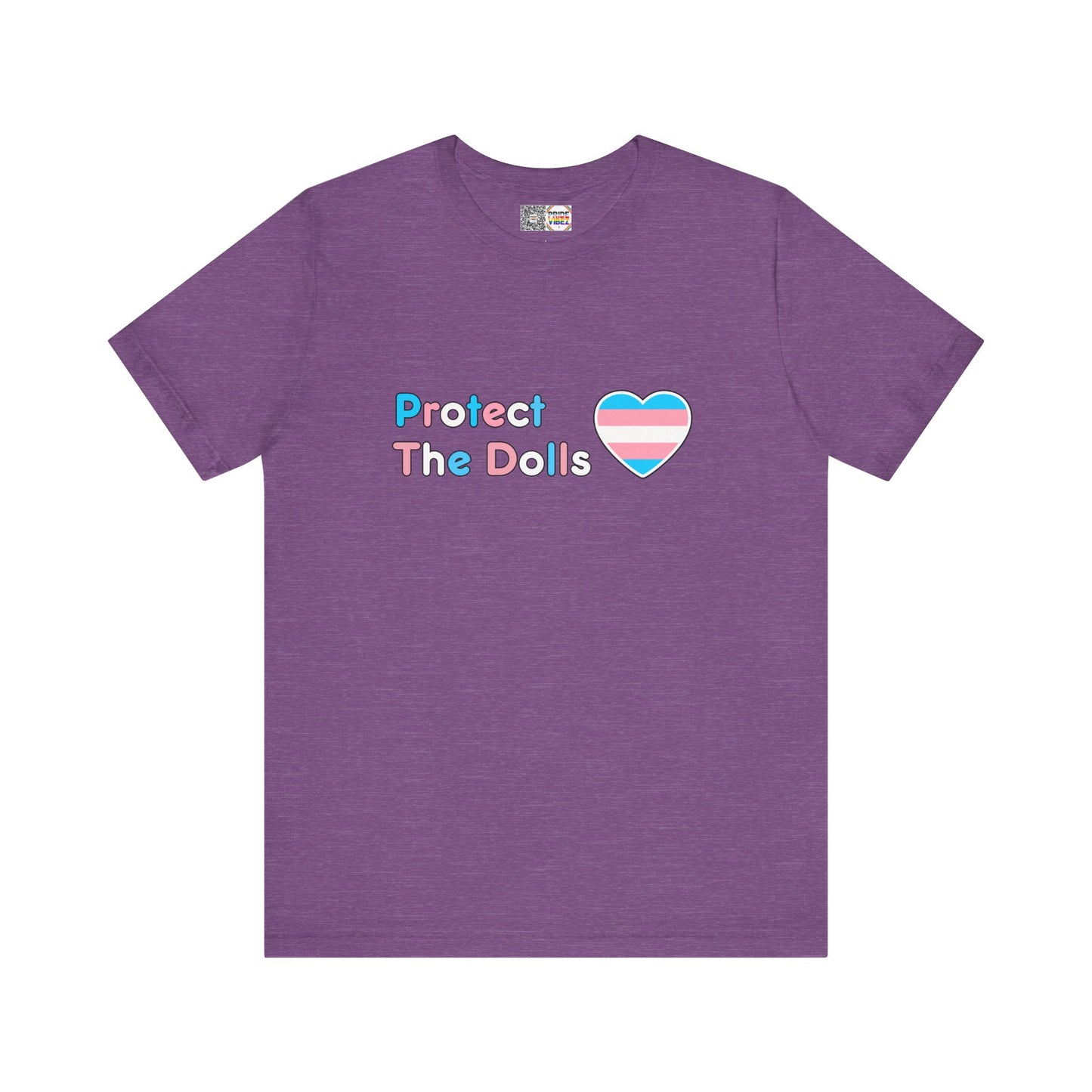 Protect The Dolls * Trans Colors * - T-Shirt
