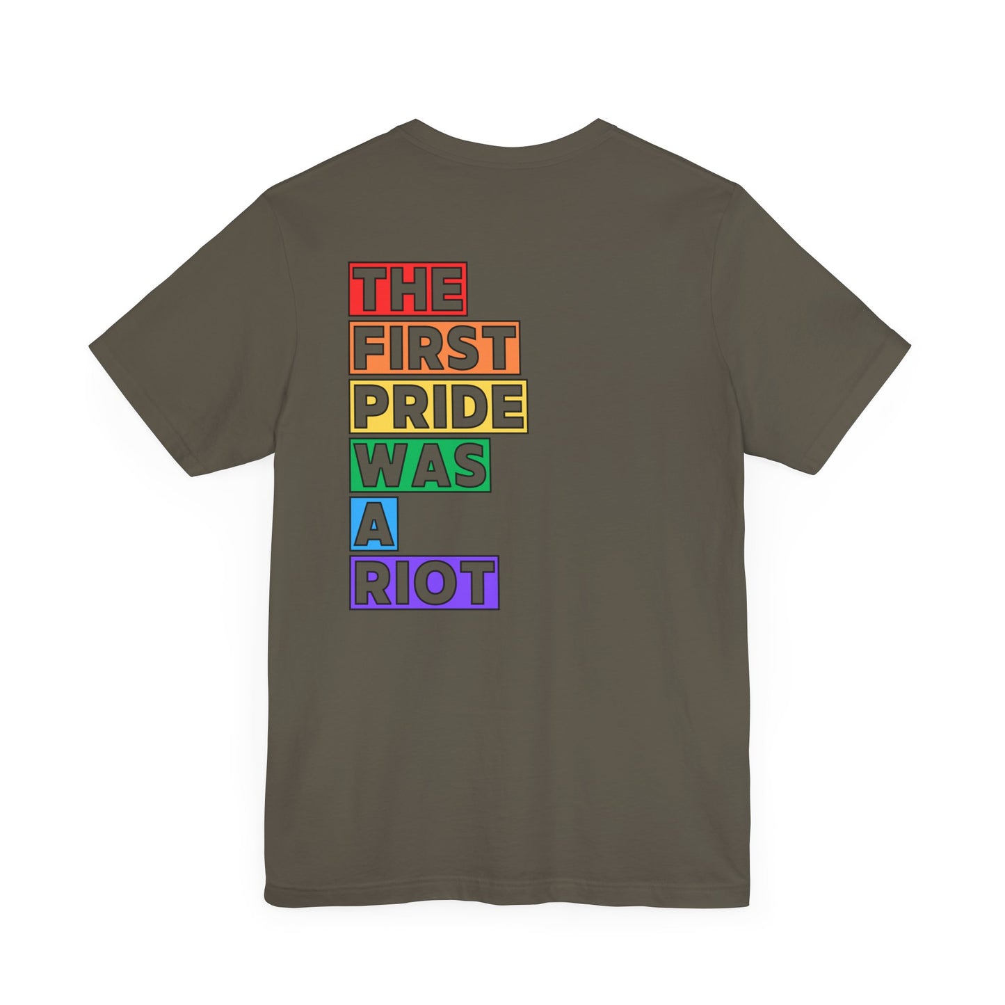The First Pride Was a Riot - T-Shirt