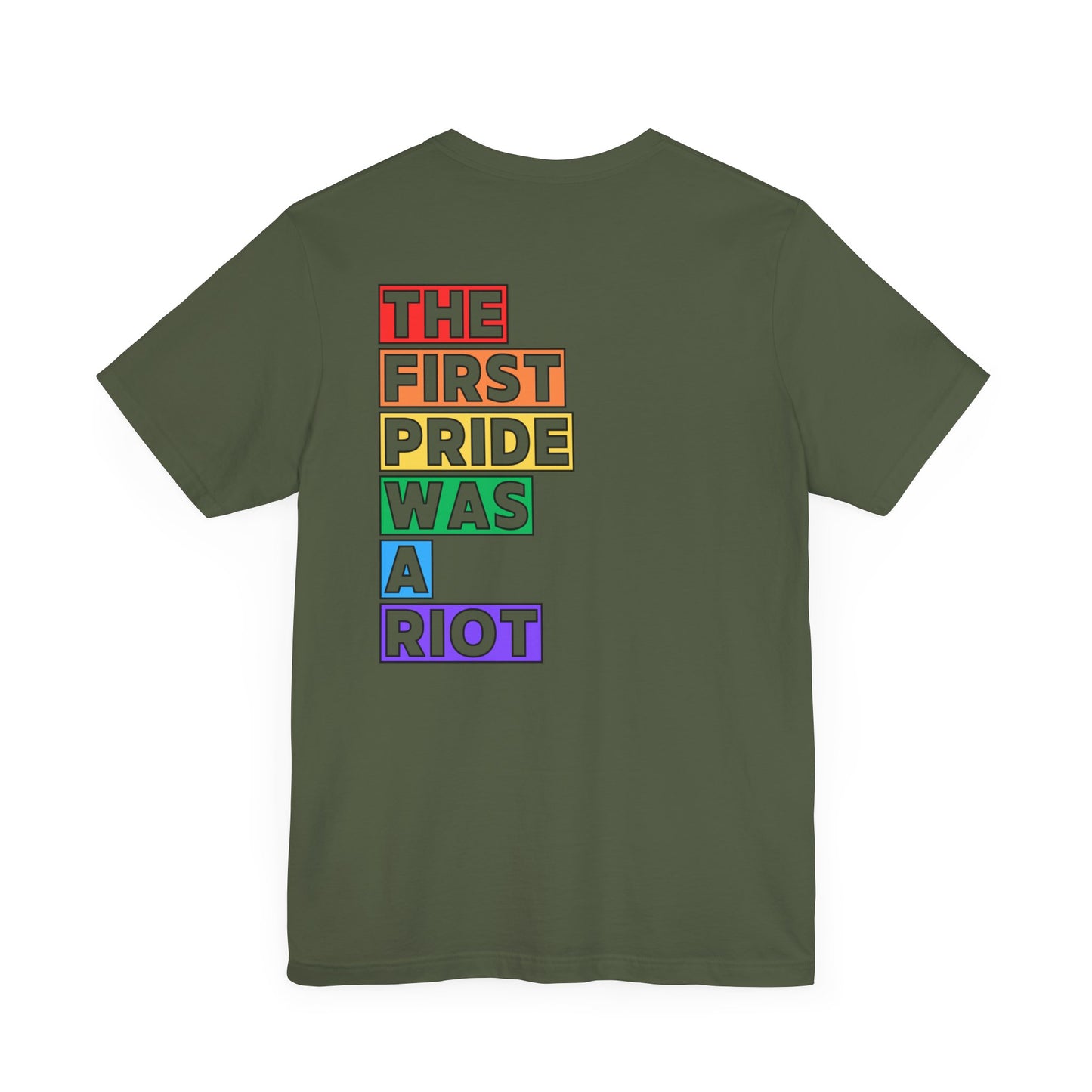 The First Pride Was a Riot - T-Shirt