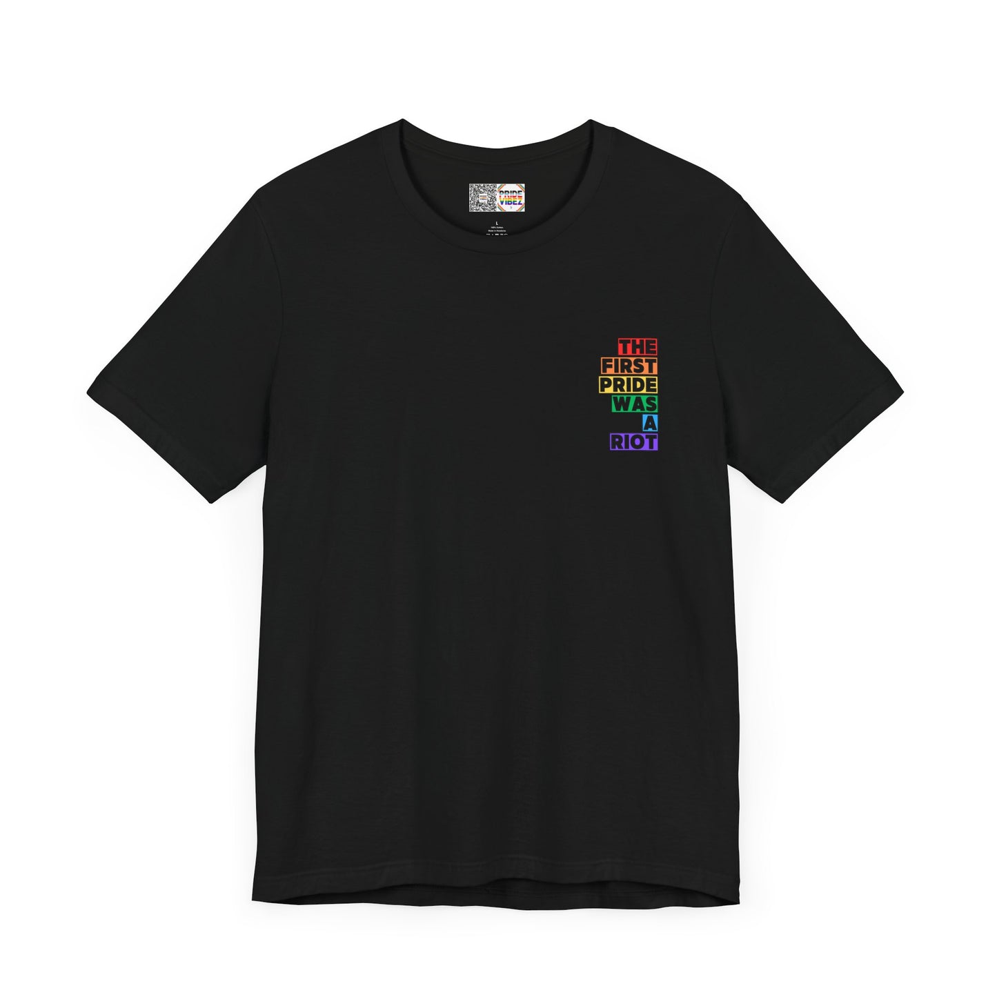 The First Pride Was a Riot - T-Shirt