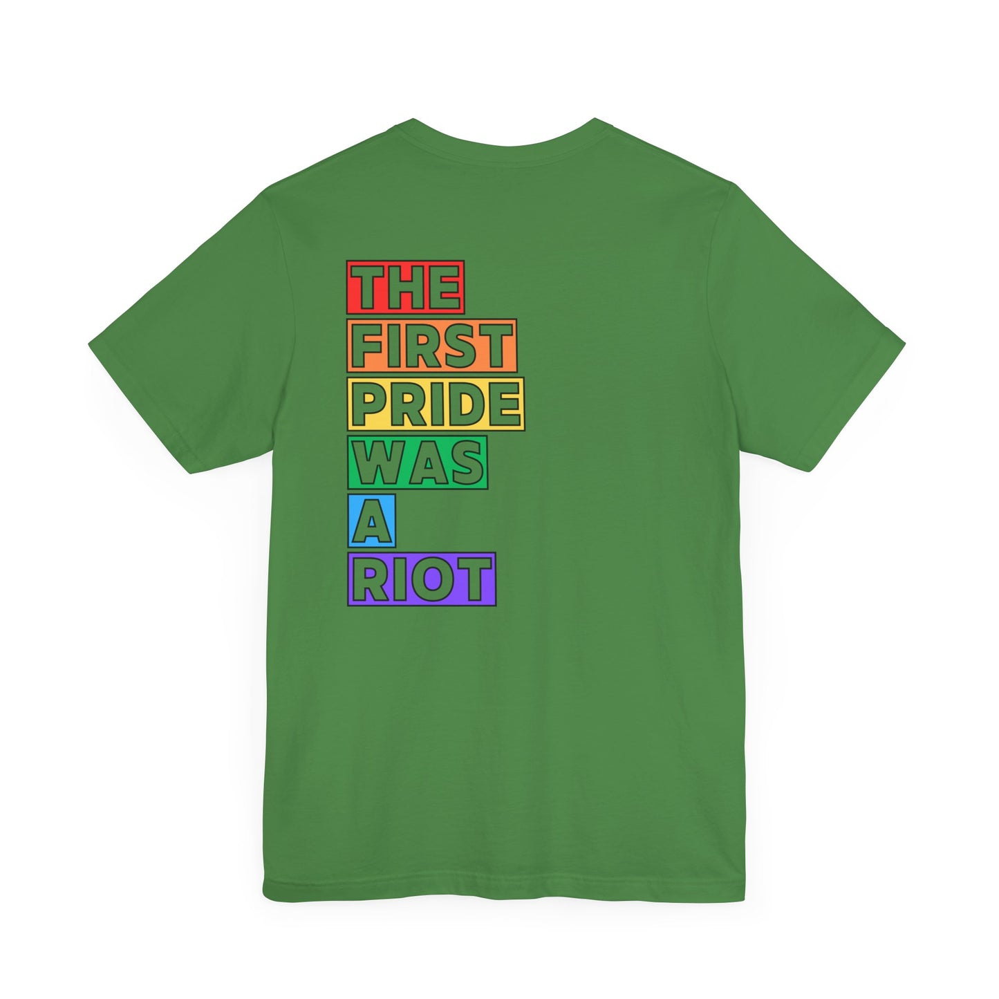 The First Pride Was a Riot - T-Shirt