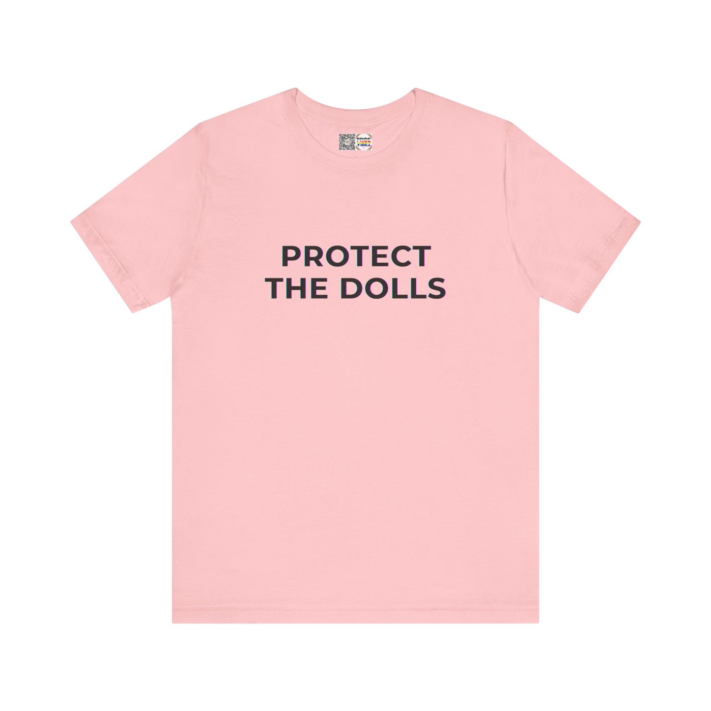 Protect The Dolls *Distort* - T-Shirt