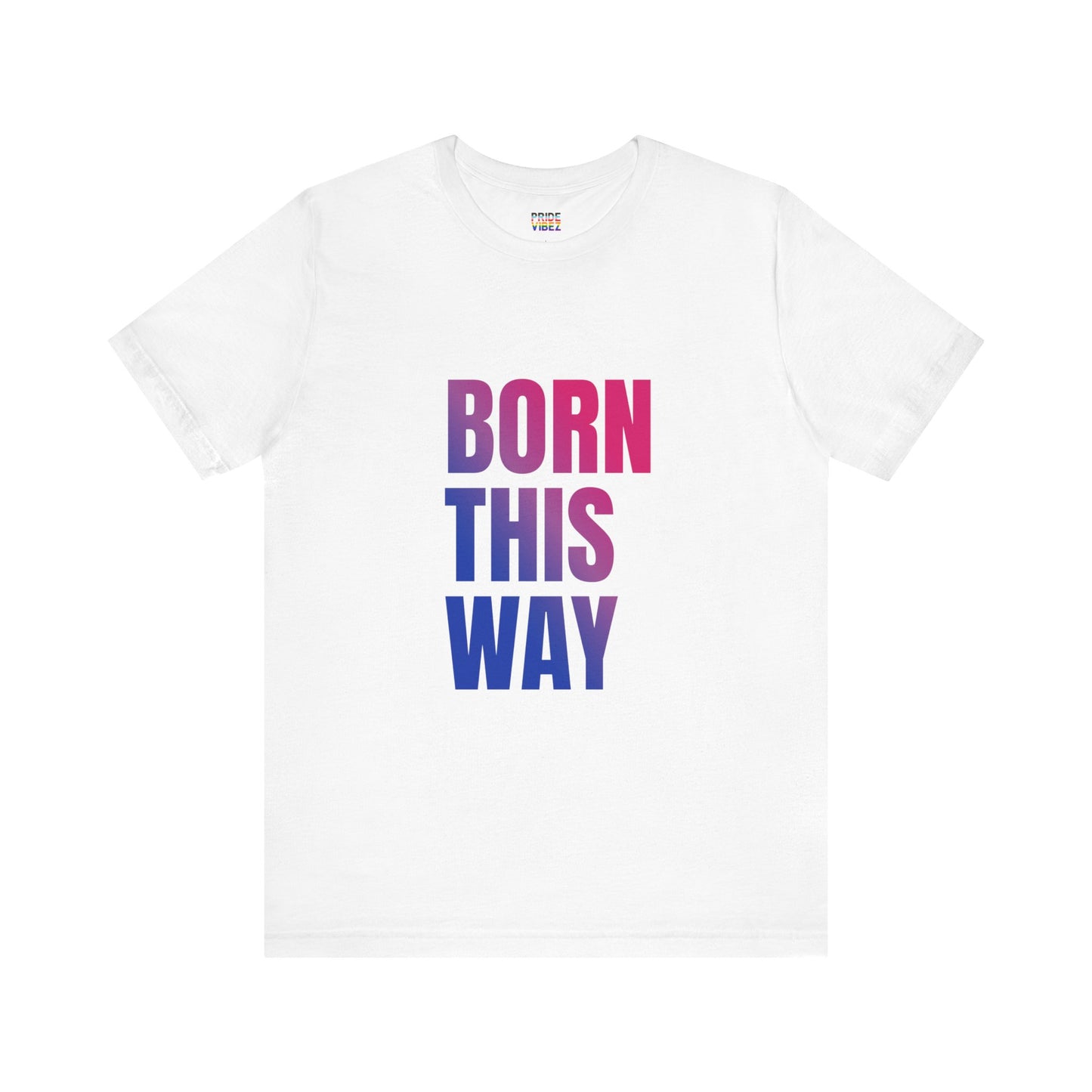 Born This Way - Bisexual Unisex Jersey T-Shirt