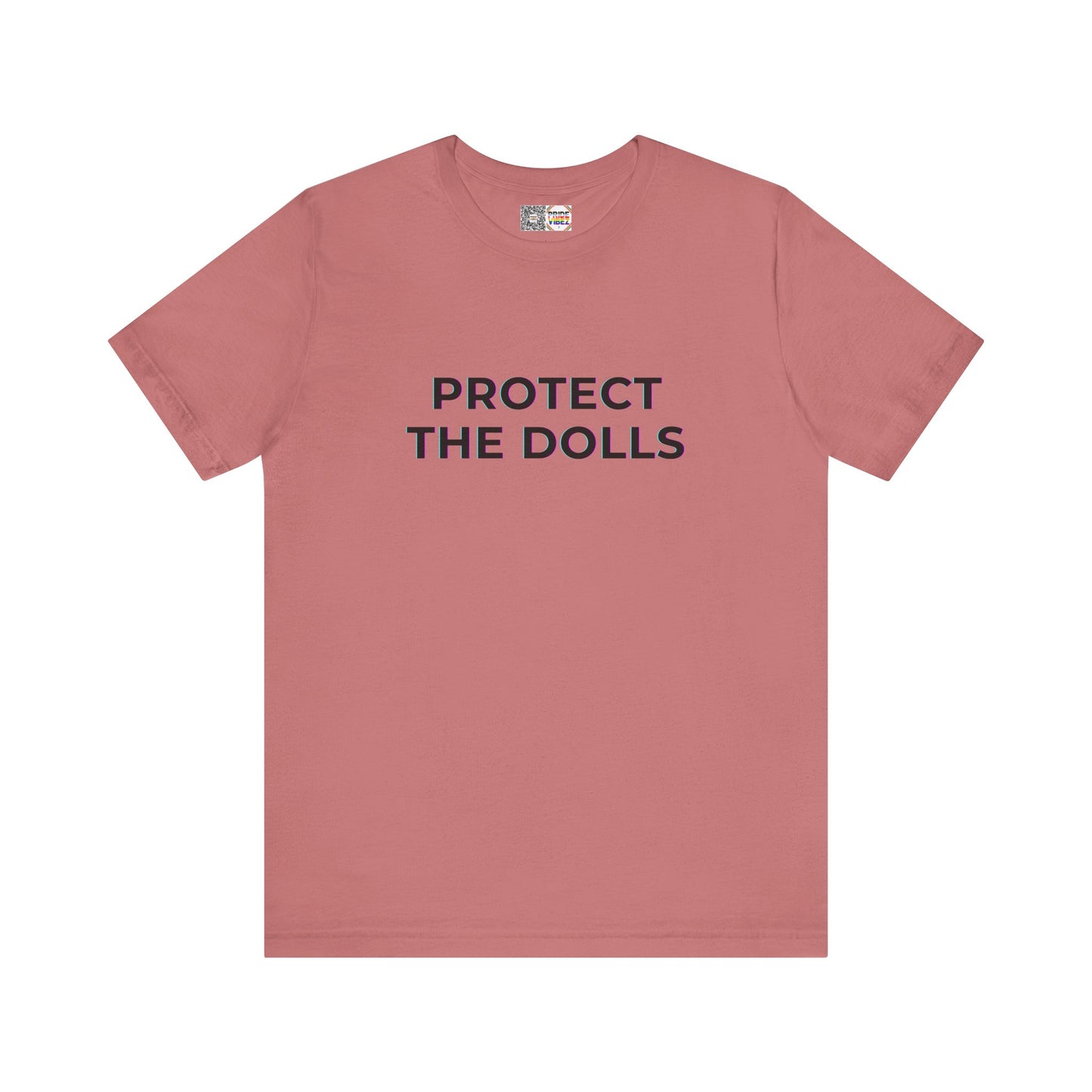 Protect The Dolls *Distort* - T-Shirt