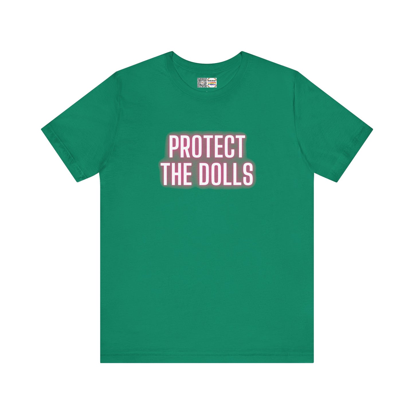 Protect The Dolls * Glow *- T-Shirt