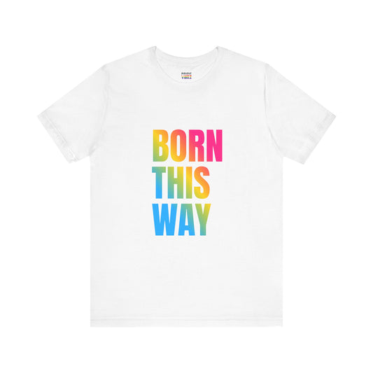 Born This Way - Pansexual Unisex Jersey T-Shirt