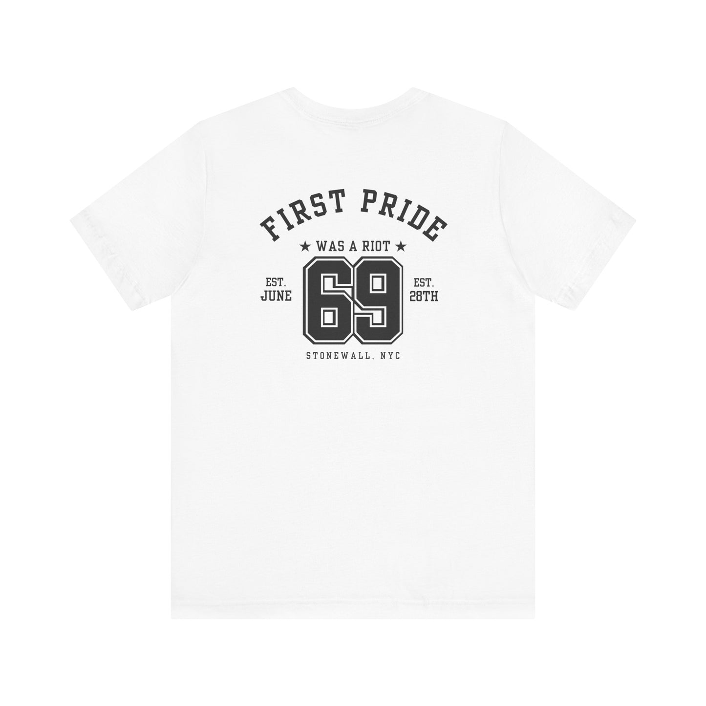The First Pride Was A Riot *Collegial* - T-Shirt