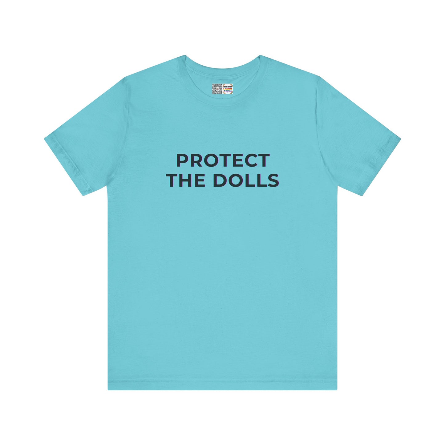 Protect The Dolls *Distort* - T-Shirt