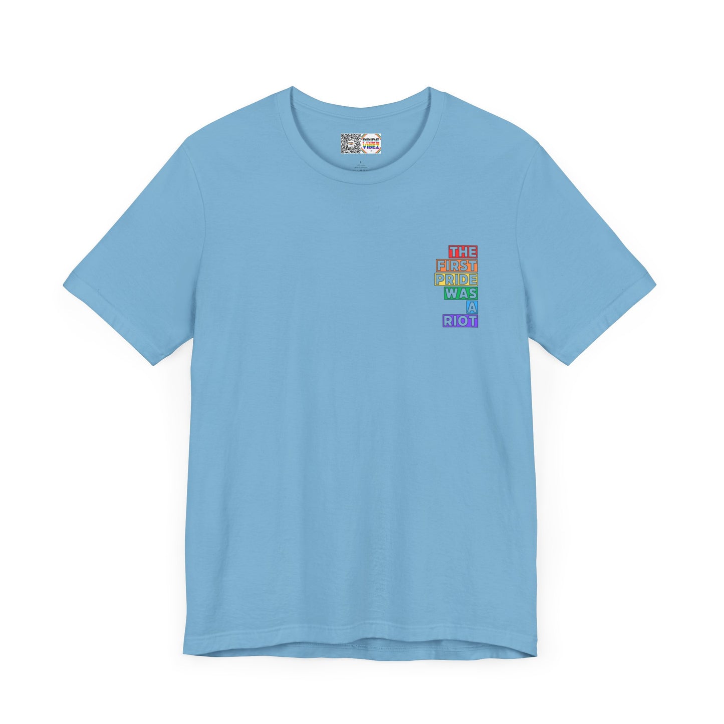 The First Pride Was a Riot - T-Shirt