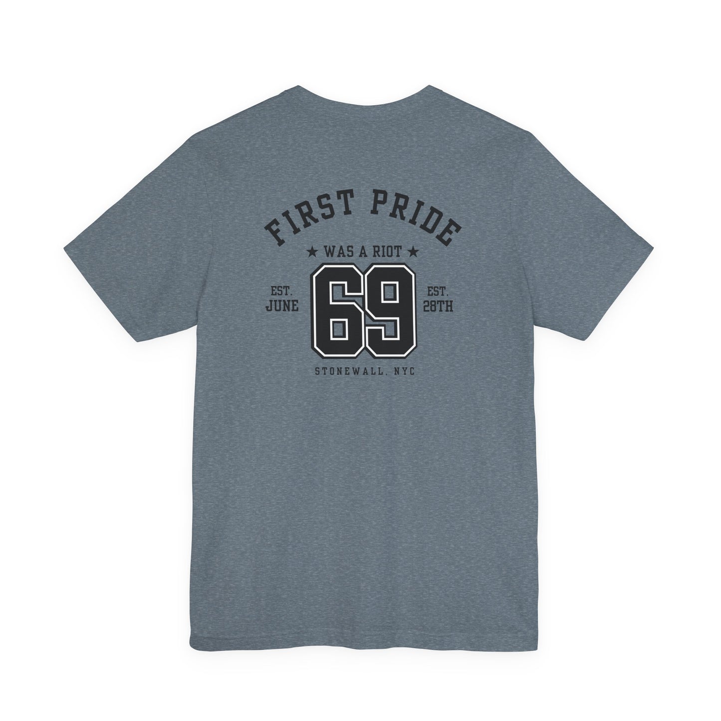 The First Pride Was A Riot *Collegial* - T-Shirt