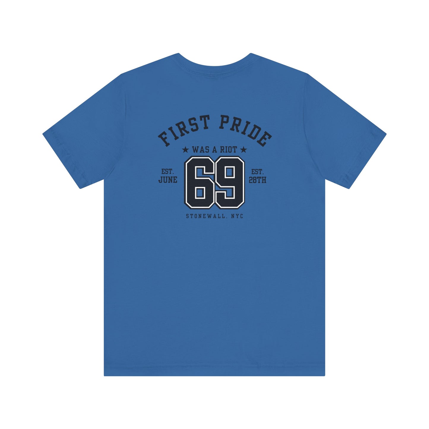 The First Pride Was A Riot *Collegial* - T-Shirt