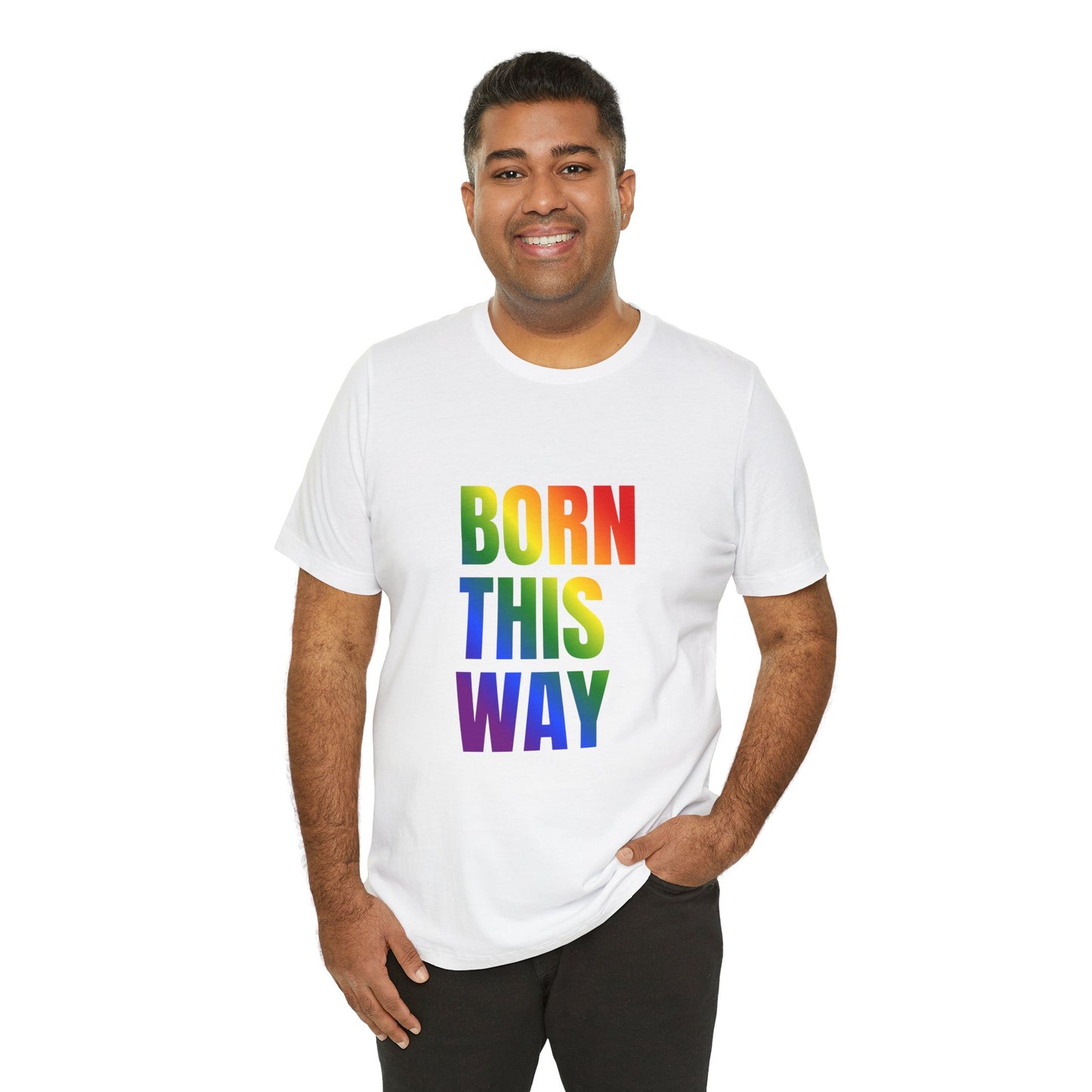 Born This Way - Gay Pride Unisex Jersey T-Shirt