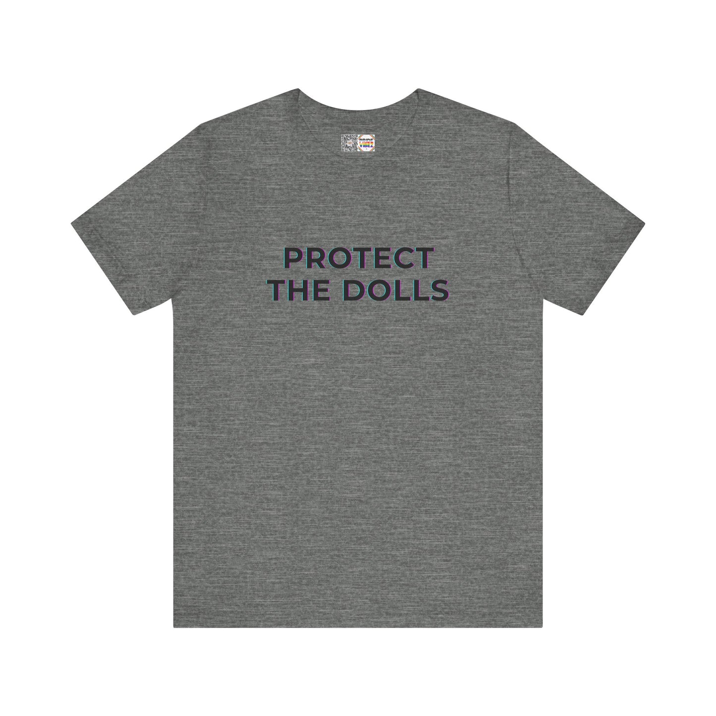 Protect The Dolls *Distort* - T-Shirt