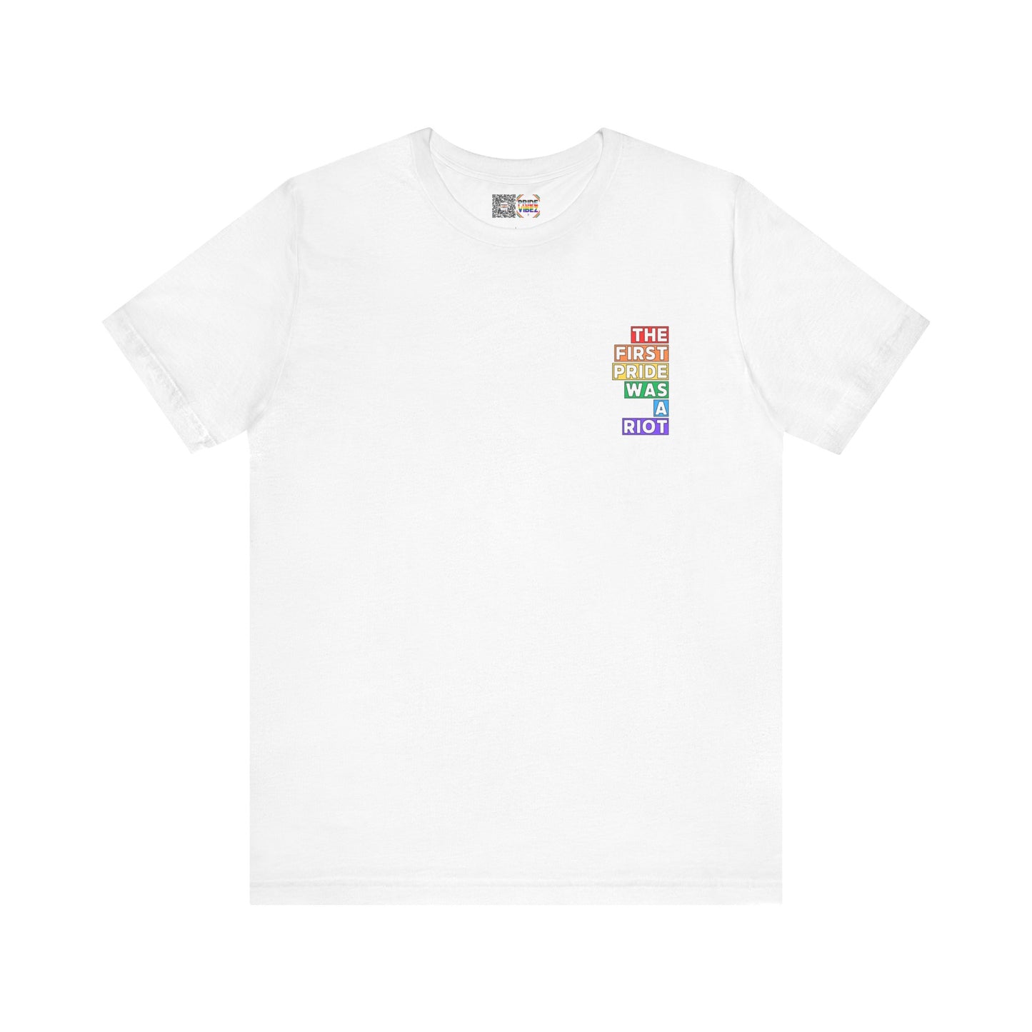 The First Pride Was a Riot - T-Shirt
