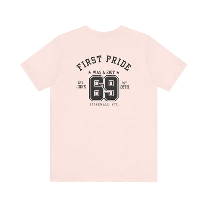 The First Pride Was A Riot *Collegial* - T-Shirt