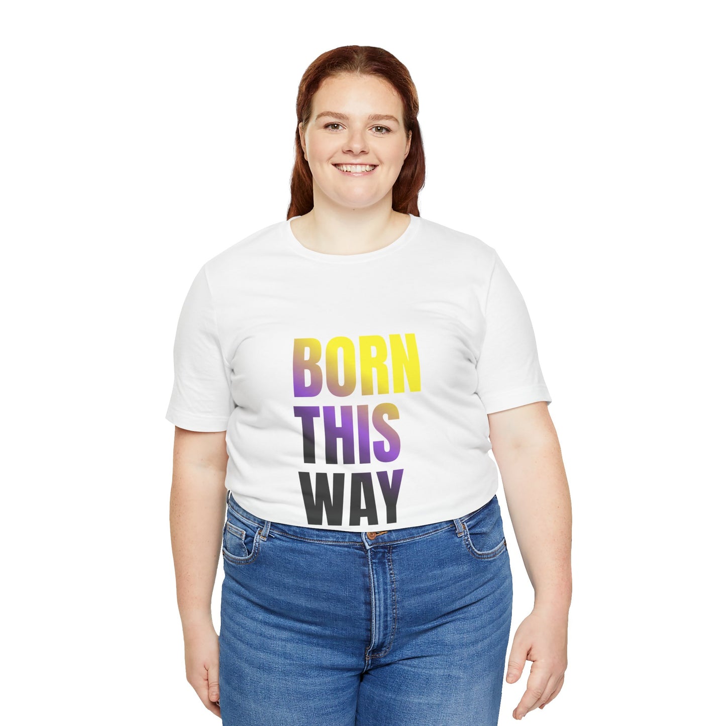 Born This Way - Nonbinary - Unisex Jersey T-Shirt