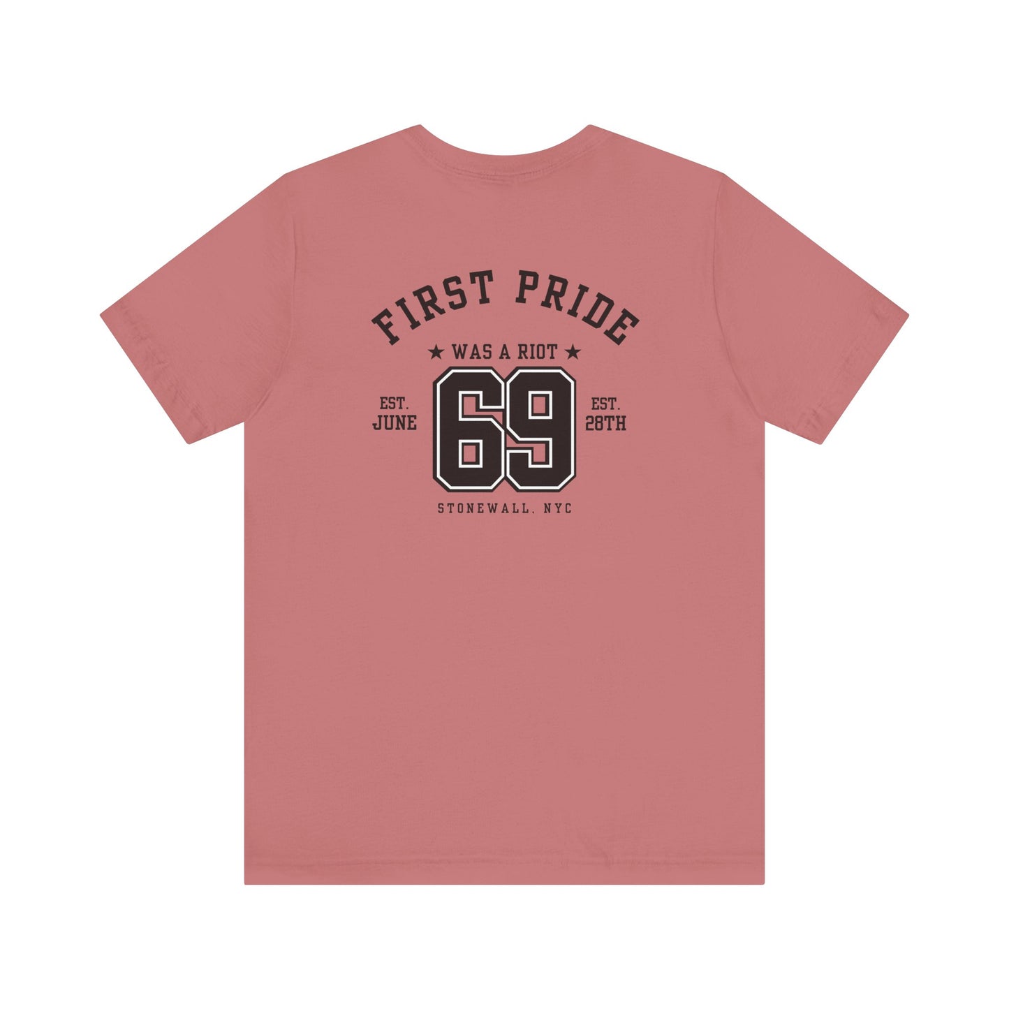 The First Pride Was A Riot *Collegial* - T-Shirt
