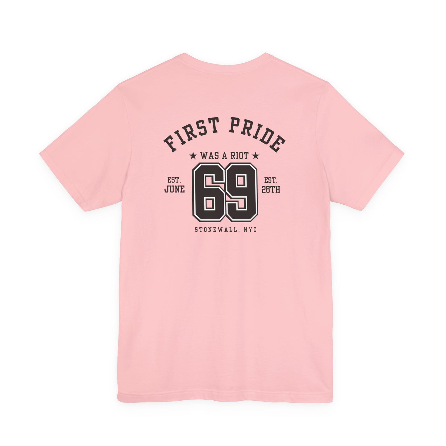 The First Pride Was A Riot *Collegial* - T-Shirt
