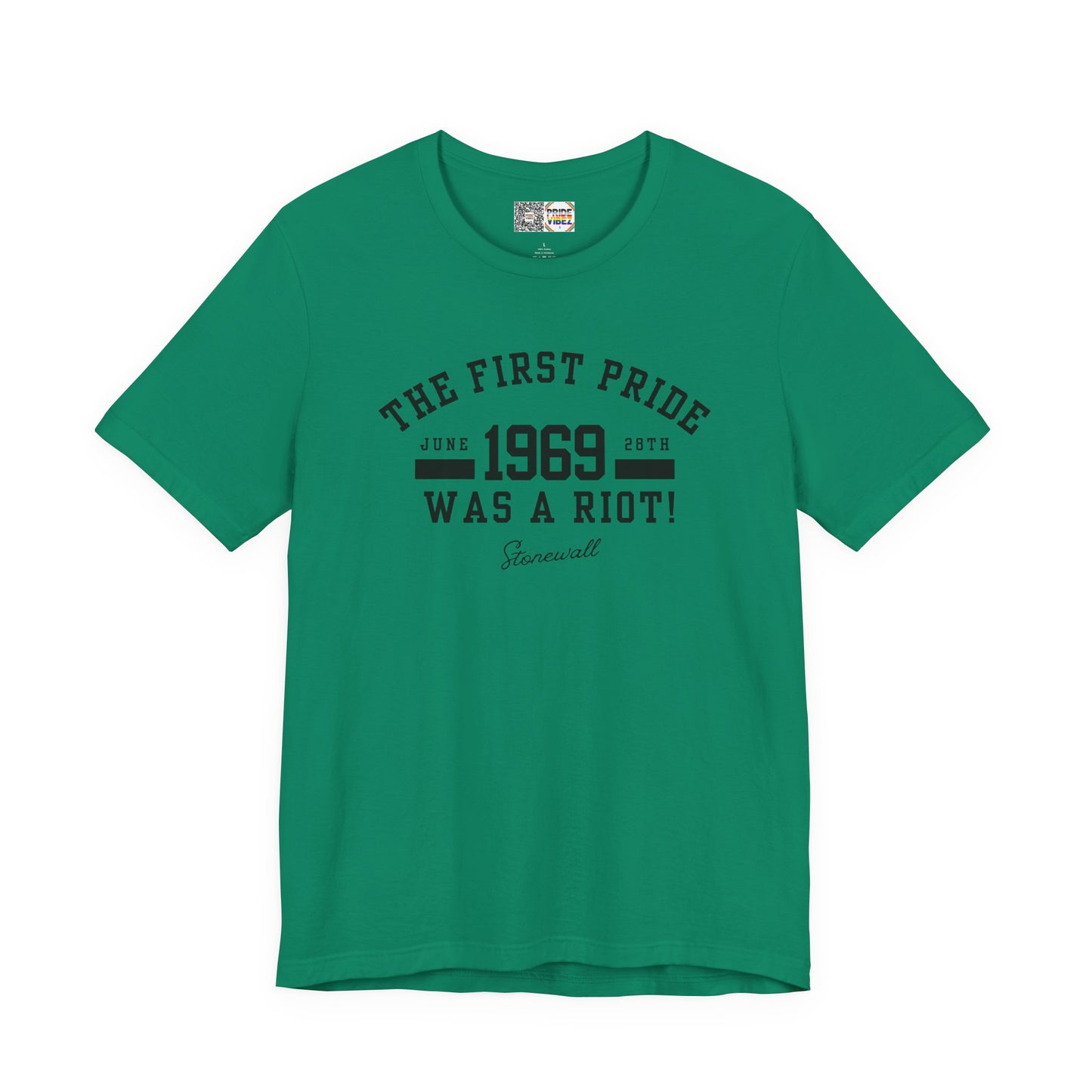 The First Pride Was A Riot - T-Shirt