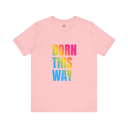 Born This Way - Pansexual Unisex Jersey T-Shirt