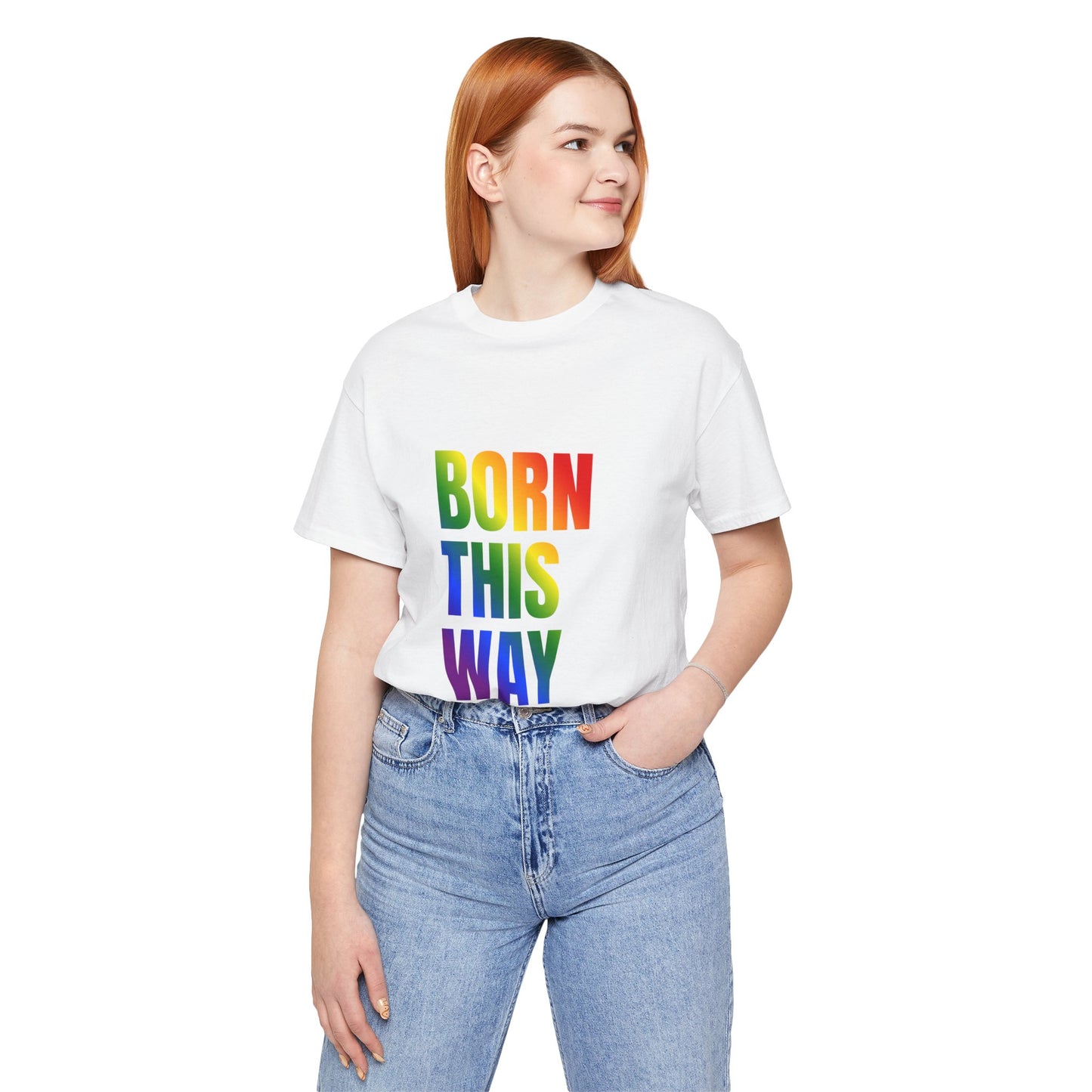 Born This Way - Gay Pride Unisex Jersey T-Shirt