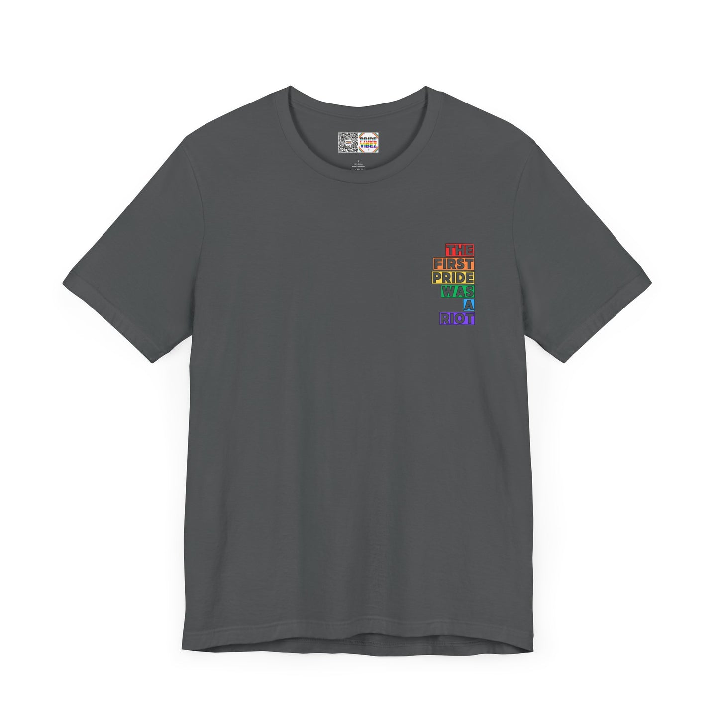 The First Pride Was a Riot - T-Shirt