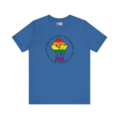 The First Pride Was A Riot *Resist* - T-Shirt