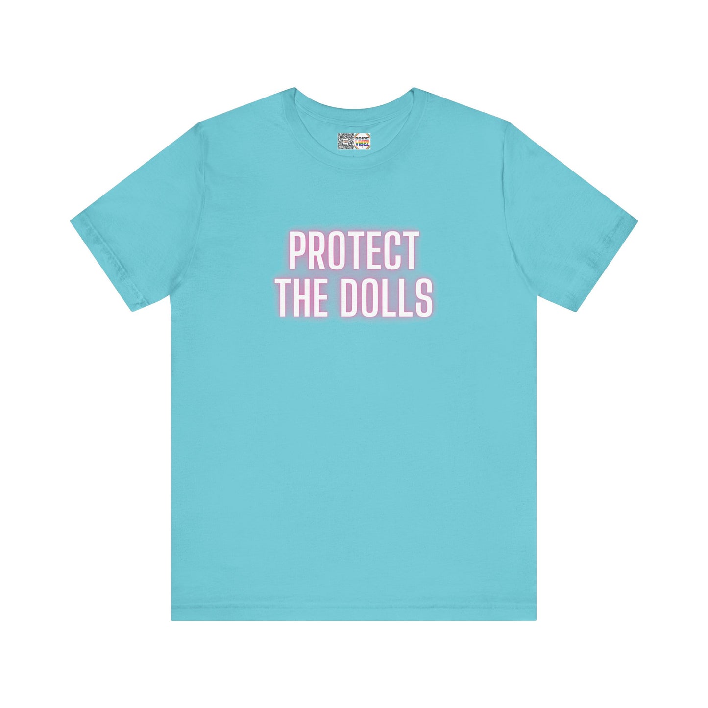 Protect The Dolls * Glow *- T-Shirt