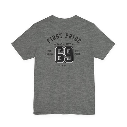 The First Pride Was A Riot *Collegial* - T-Shirt