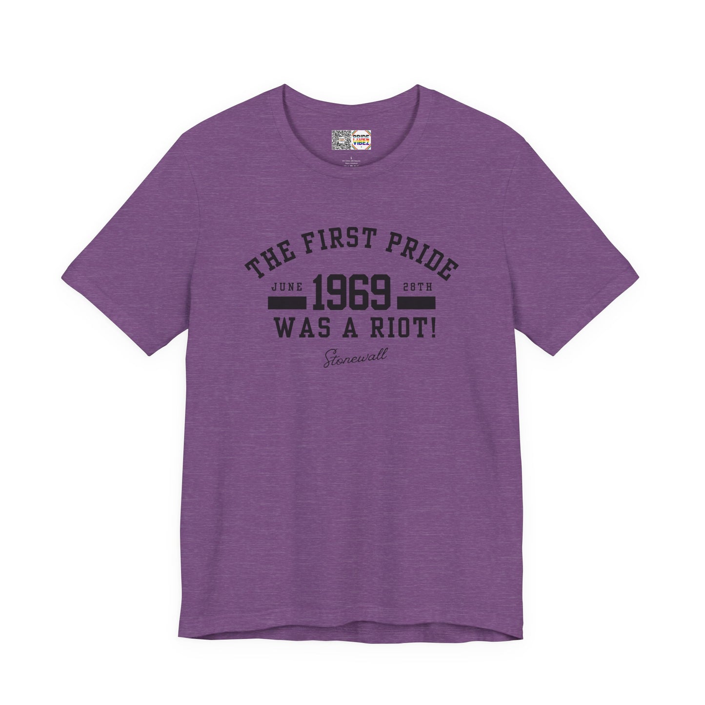 The First Pride Was A Riot - T-Shirt