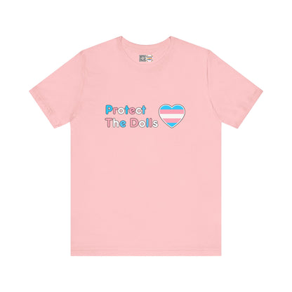 Protect The Dolls * Trans Colors * - T-Shirt