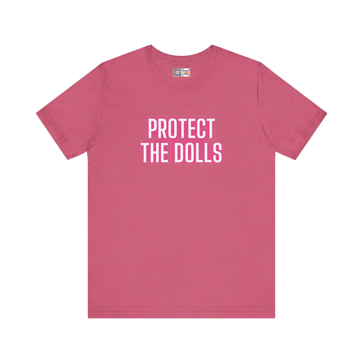Protect The Dolls * Glow *- T-Shirt