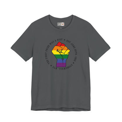 The First Pride Was A Riot *Resist* - T-Shirt