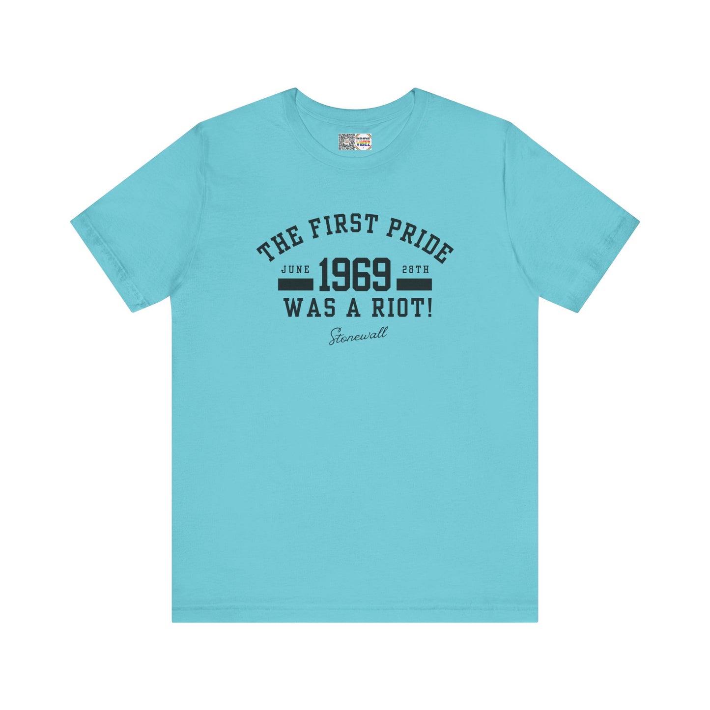 The First Pride Was A Riot - T-Shirt