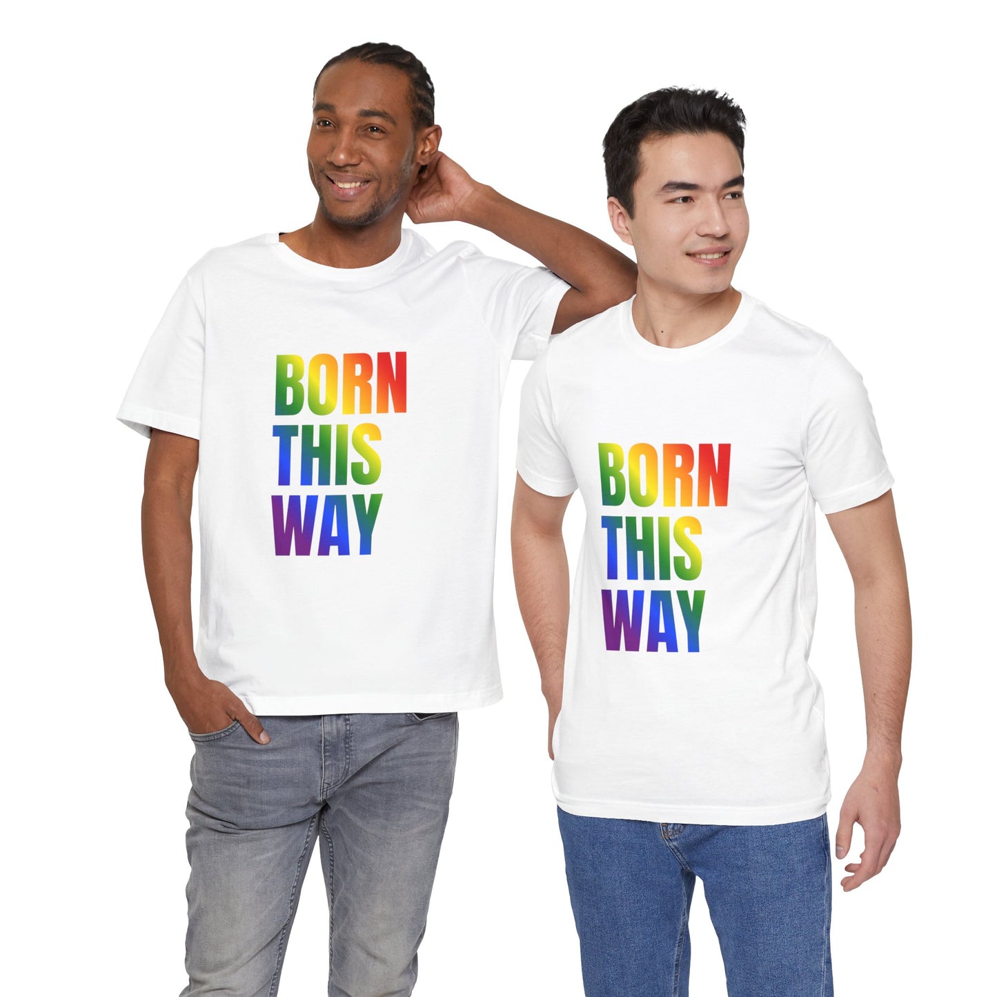 Born This Way - Gay Pride Unisex Jersey T-Shirt