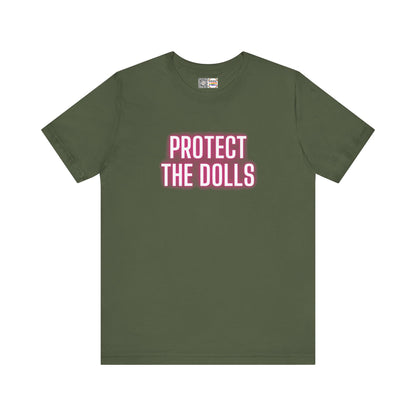 Protect The Dolls * Glow *- T-Shirt