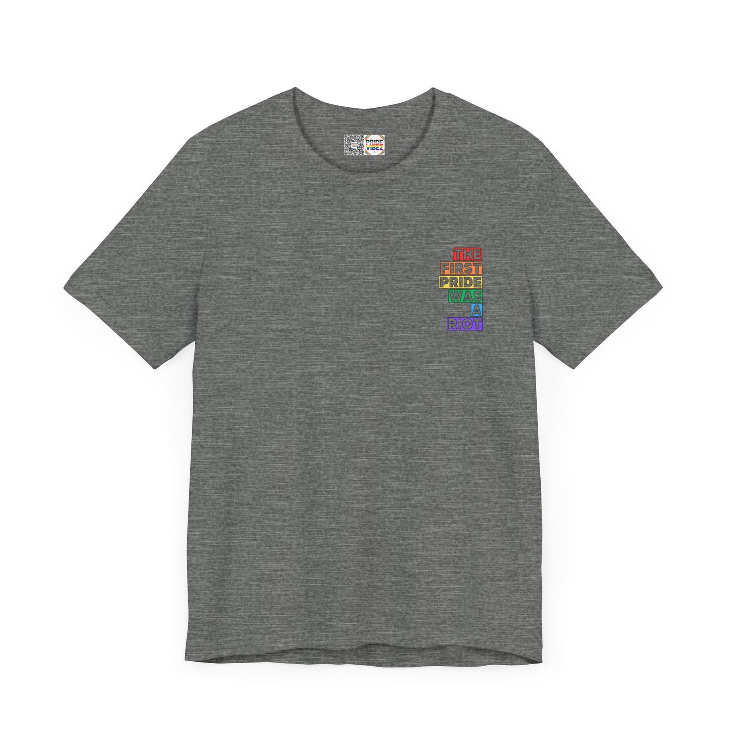 The First Pride Was a Riot - T-Shirt