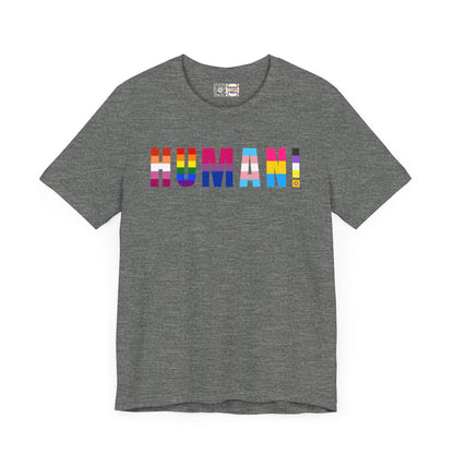 HUMAN! - T-Shirt