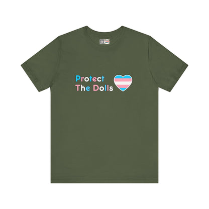 Protect The Dolls * Trans Colors * - T-Shirt