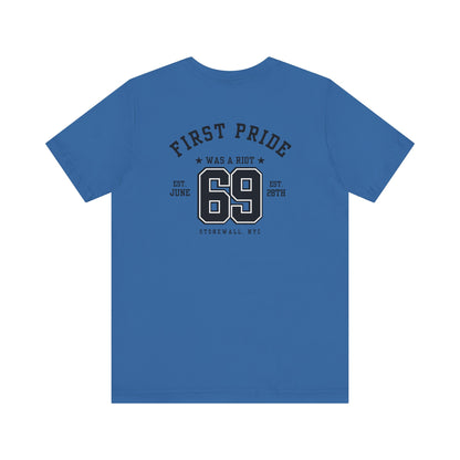 The First Pride Was A Riot *Collegial* - T-Shirt