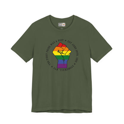 The First Pride Was A Riot *Resist* - T-Shirt