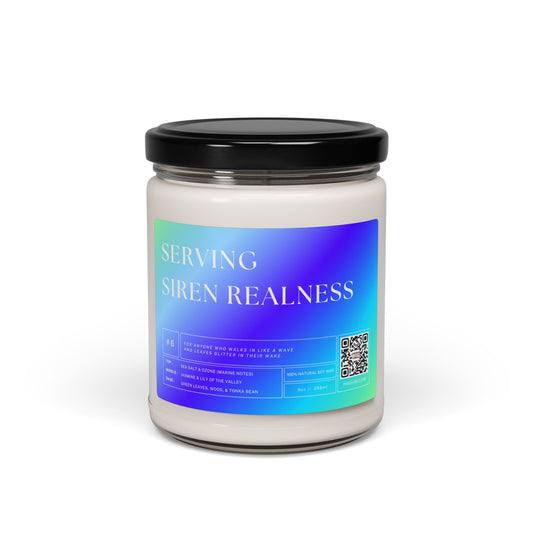 Serving Siren Realness - Soy Candle