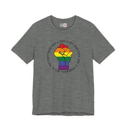 The First Pride Was A Riot *Resist* - T-Shirt