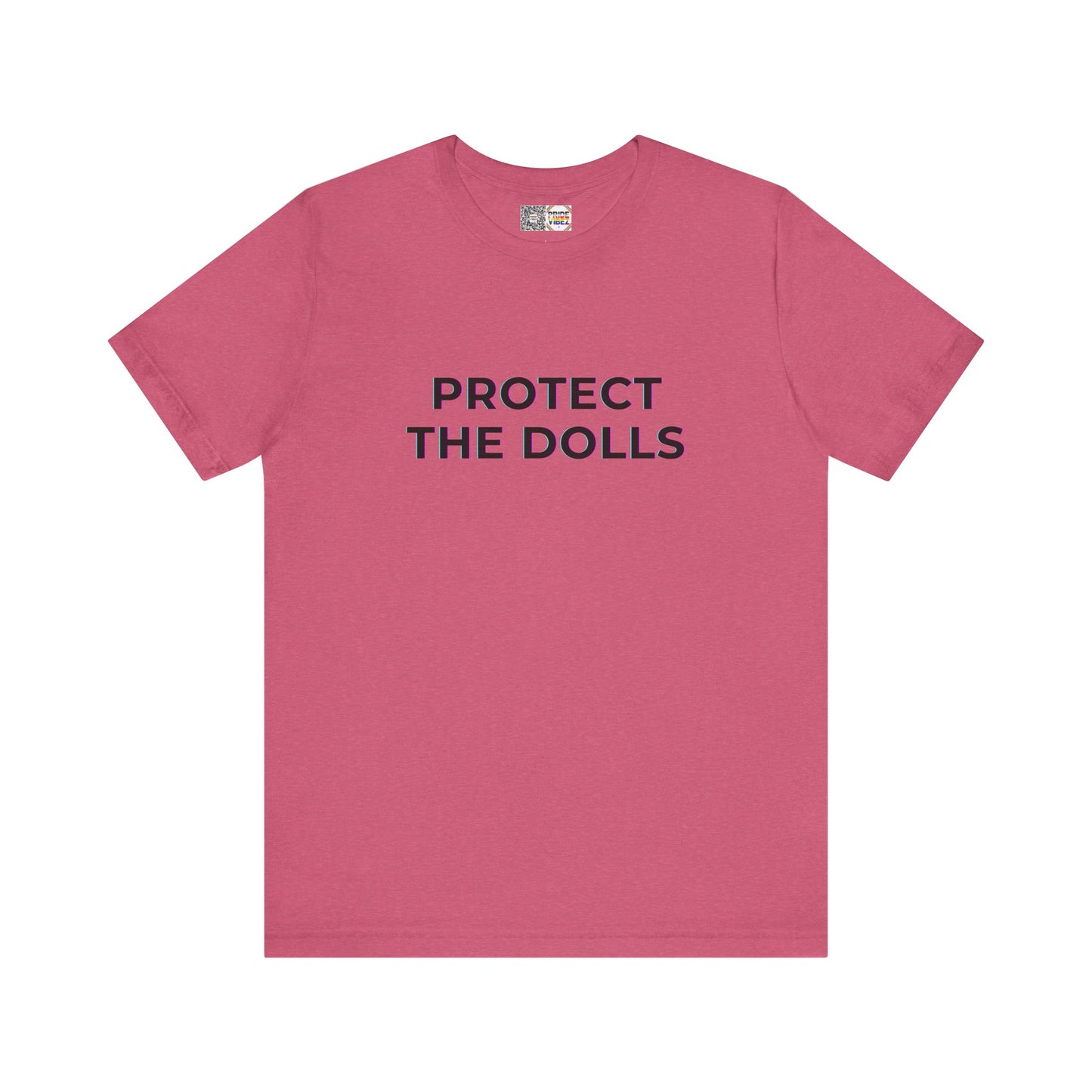 Protect The Dolls *Distort* - T-Shirt